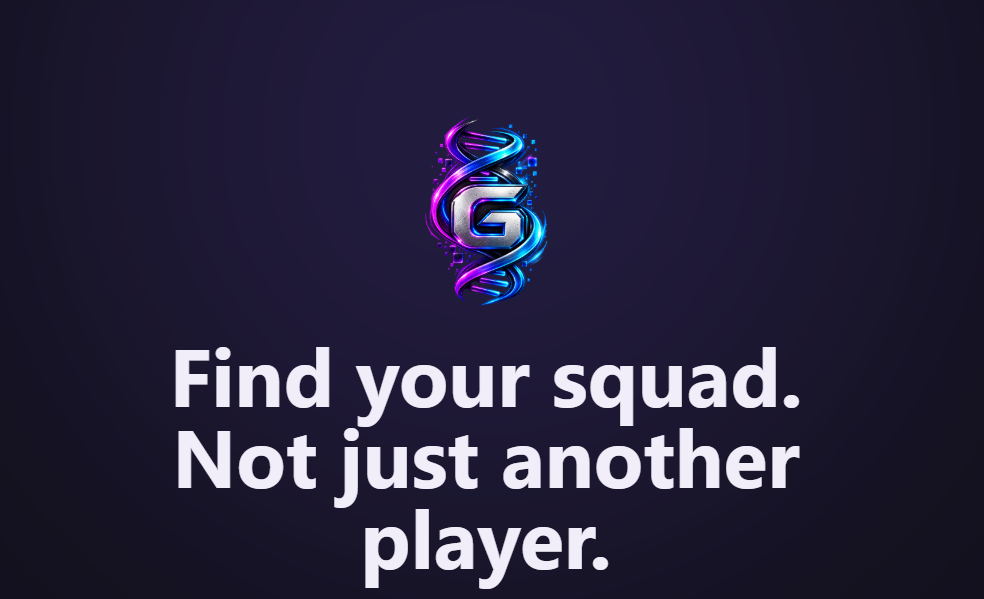 GamerDNA: Find your squad. Not just another player.